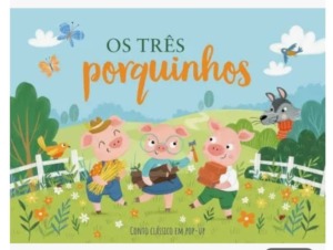 Livro "Os três porquinhos" Contos clássicos em pop-up